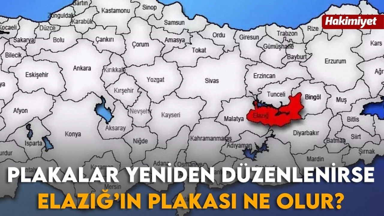 Elazığ’ın Plakası Yeniden Belirlenecek mi? Yeni Numara Ne Olacak?