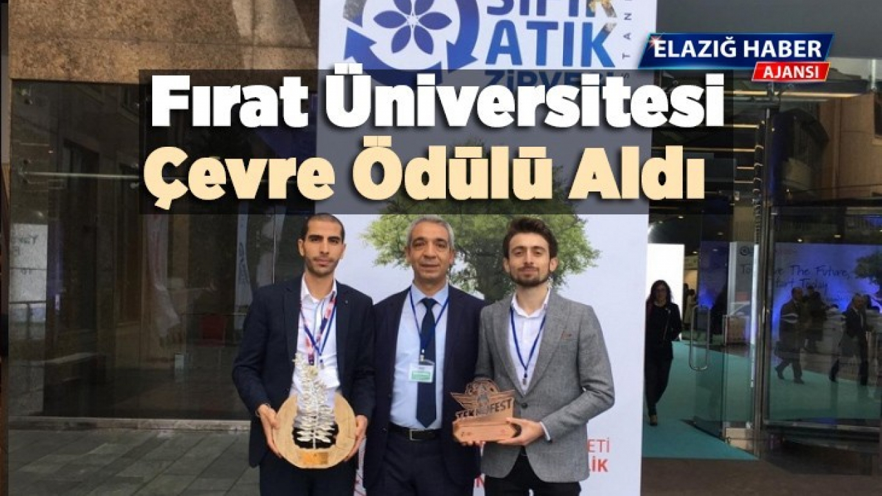 Fırat Üniversitesi Çevre Ödülü Aldı