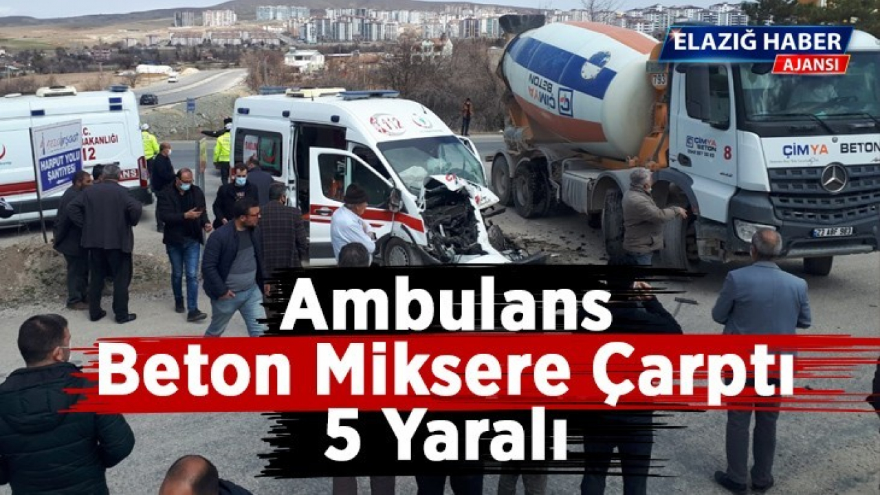 Ambulans Beton Miksere Çarptı: 5 Yaralı